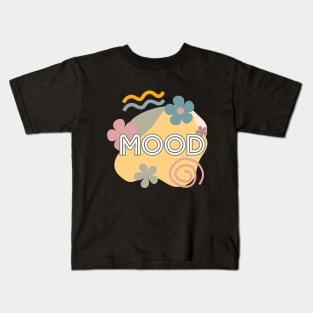 Mood #1 Kids T-Shirt